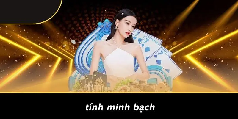 GAME BÀI MẬU BINH: CHIẾN THUẬT ĐỈNH CAO GIÀNH THẮNG 4 Tính Minh Bạch